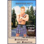 Bravehearts and Memories : Two Novellas