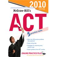McGraw-Hill's ACT, 2010 Edition, 4th Edition