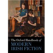 The Oxford Handbook of Modern Irish Fiction