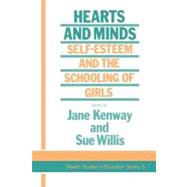 Hearts and Minds : Self-esteem and the Schooling of Girls