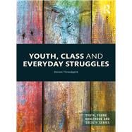 Youth, Class and Everyday Struggles