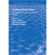 Guiding Global Order: G8 Governance in the Twenty-First Century