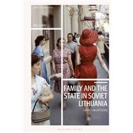 Family and the State in Soviet Lithuania