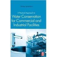 A Practical Approach to Water Conservation for Commercial and Industrial Facilities
