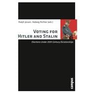 Voting for Hitler and Stalin
