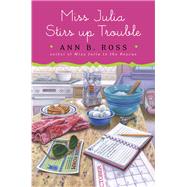 Miss Julia Stirs Up Trouble
