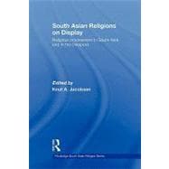 South Asian Religions on Display: Religious Processions in South Asia and in the Diaspora