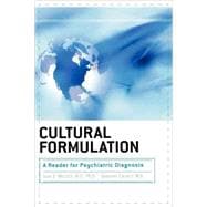 Cultural Formulation A Reader for Psychiatric Diagnosis