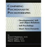 Comparing Psychoanalytic Psychotherapies: Development: Developmental Self & Object Relations Self Psychology Short Term Dynamic