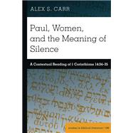 Paul, Women, and the Meaning of Silence