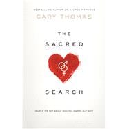 The Sacred Search What If It's Not about Who You Marry, But Why?