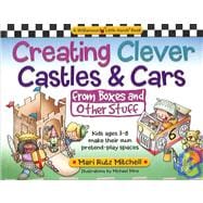Creating Clever Castles & Cars: From Boxes and Other Stuff