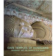 Cave Temples of Dunhuang