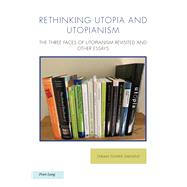 Rethinking Utopia and Utopianism