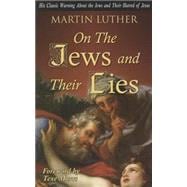 On the Jews and Their Lies