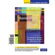 Social Work : A Profession of Many Faces (Updated Edition), Books a la Carte Edition