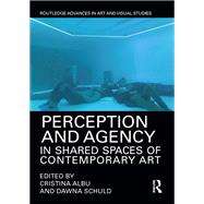 Perception and Agency in Shared Spaces of Contemporary Art