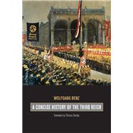 A Concise History of the Third Reich