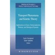 Transport Phenomena And Kinetic Theory
