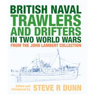 British Naval Trawlers and Drifters in Two World Wars