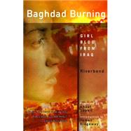 Baghdad Burning : Girl Blog from Iraq