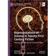 Representations of Science in Twenty-first-century Fiction