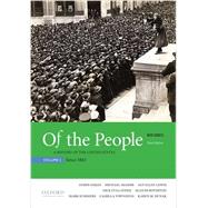 Of the People A History of the United States, Volume 2: Since 1865, with Sources,9780190254896