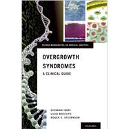 Overgrowth Syndromes A Clinical Guide