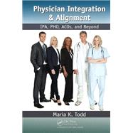 Physician Integration & Alignment