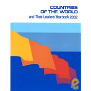 Countries of the World and Their Leaders Yearbook 2002