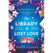 The Library of Lost Love The most charming, uplifting story of new beginnings in Notting Hill