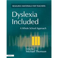Dyslexia Included: A Whole School Approach