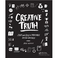 Creative Truth: Start & Build a Profitable Design Business