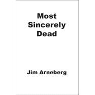 Most Sincerely Dead