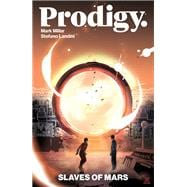 Prodigy: Slaves of Mars book cover, ISBN 9781506744896
