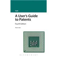 A User's Guide to Patents Fourth Edition