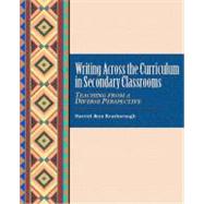Writing Across the Curriculum in Secondary Classrooms: Teaching from a Diverse Perspective