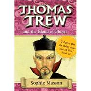 Thomas Trew and the Island of Ghosts