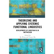 Theorizing and Applying Systemic Functional Linguistics