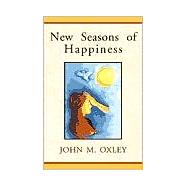New Seasons of Happiness : The Ultimate Dimension of Life