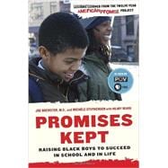Promises Kept Raising Black Boys to Succeed in School and in Life