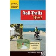 Rail-Trails West California, Arizona, and Nevada