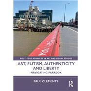 Art, Elitism, Authenticity and Liberty