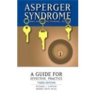 Asperger Syndrome and High-Functioning Autism: A Guide for Effective Practice