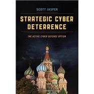 Strategic Cyber Deterrence The Active Cyber Defense Option