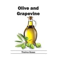 Olive and Grapevine