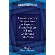 Contemporary Perspectives on Research in Motivation in Early Childhood Education