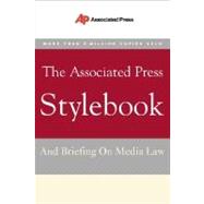 Associated Press Stylebook : And Briefing on Media Law