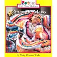 Cinco de Mayo (Rookie Read-About Holidays: Previous Editions)