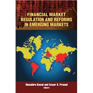 Financial Market Regulation and Reforms in Emerging Markets